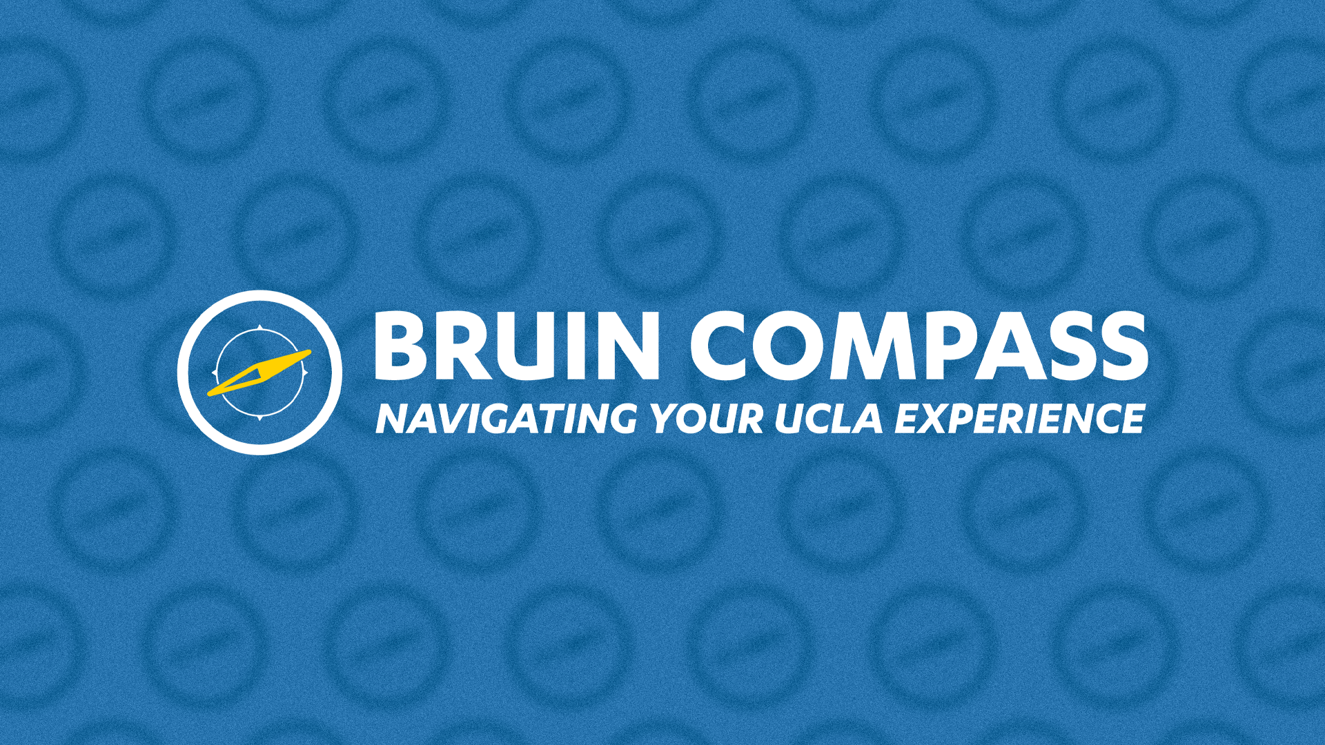 bruin compass: navigating your ucla experience, overlaid on a pattern background of a bear paw with a compass graphic